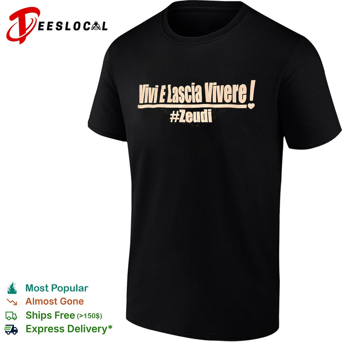 Vivi E Lascia Vivere Zeudi shirt