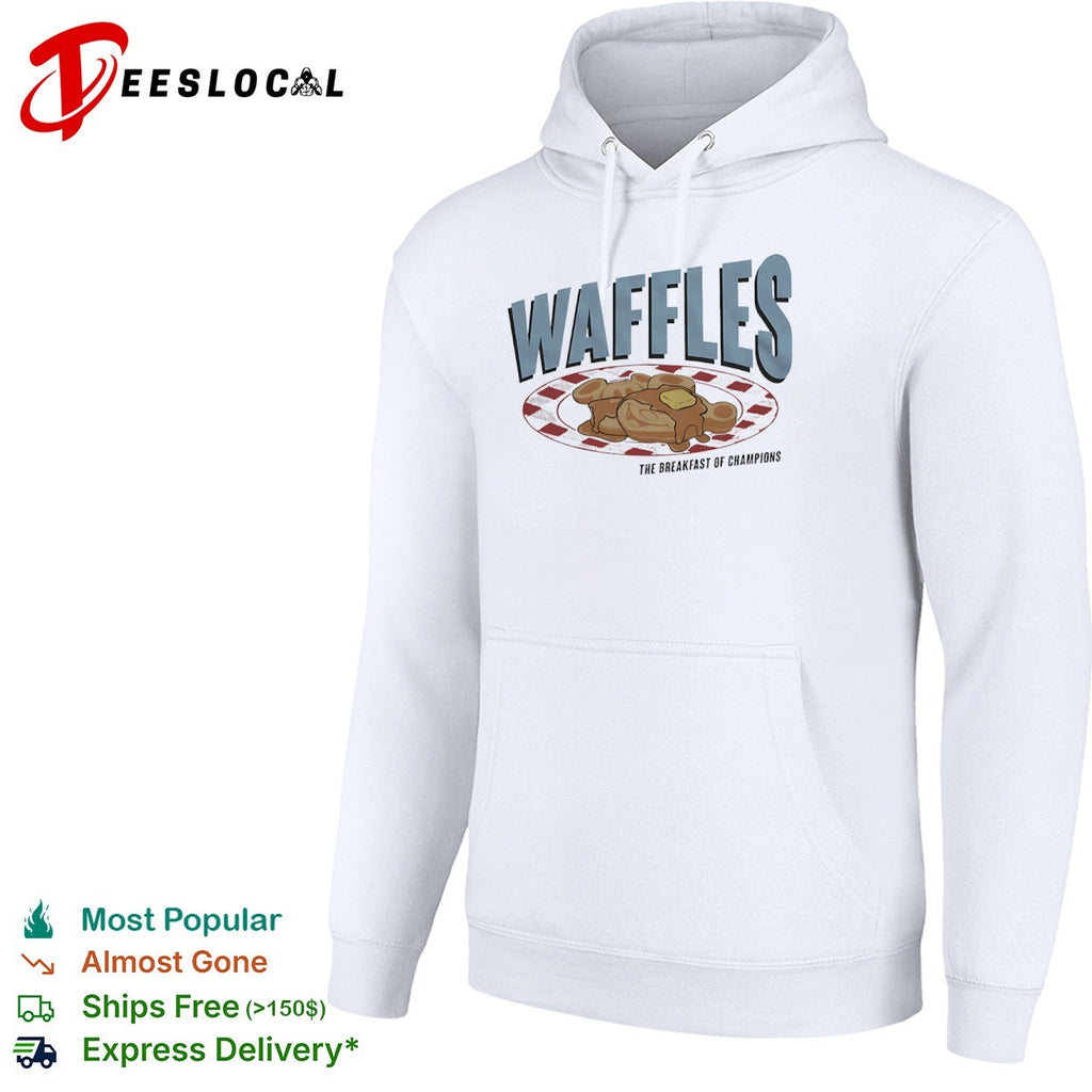Waffles the breakfast of champions shirt