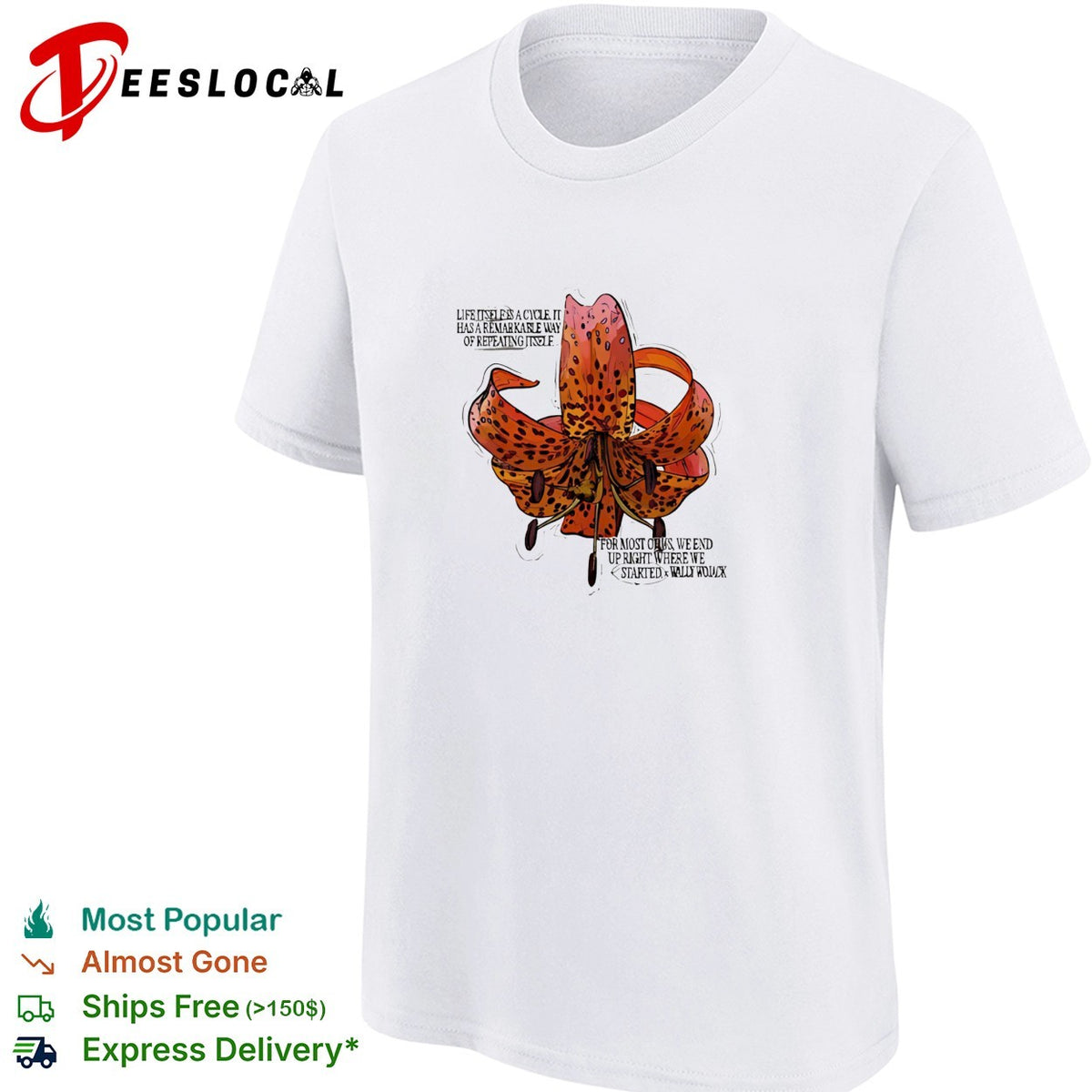 Wally Wojack life is a cycle quote tiger lily shirt