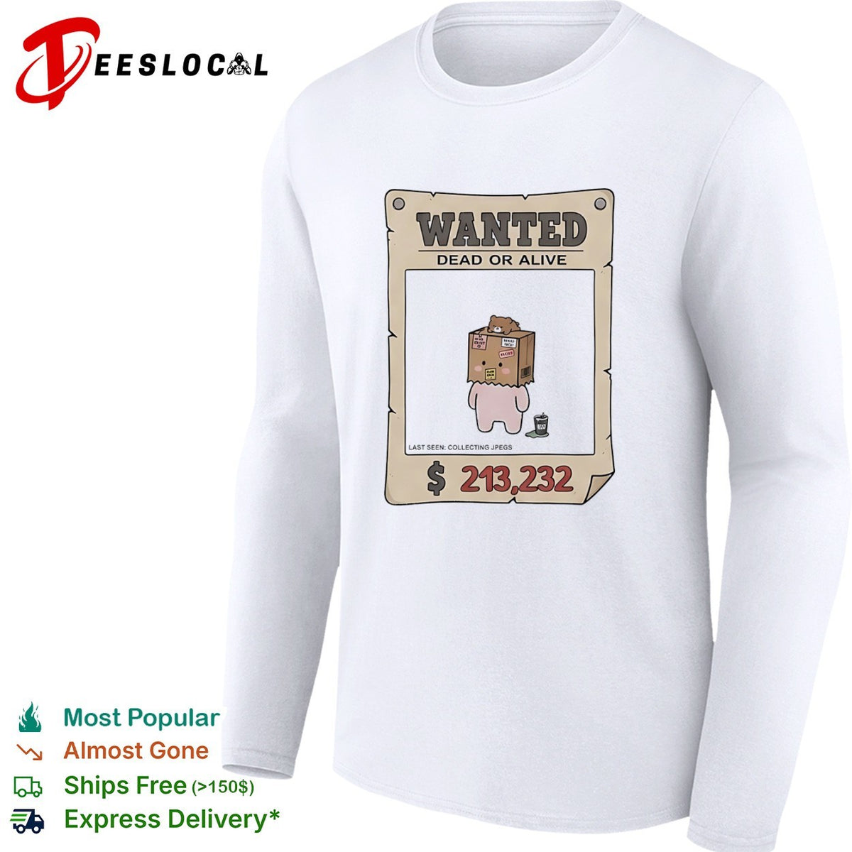 Wanted Dead or Alive collecting shirt