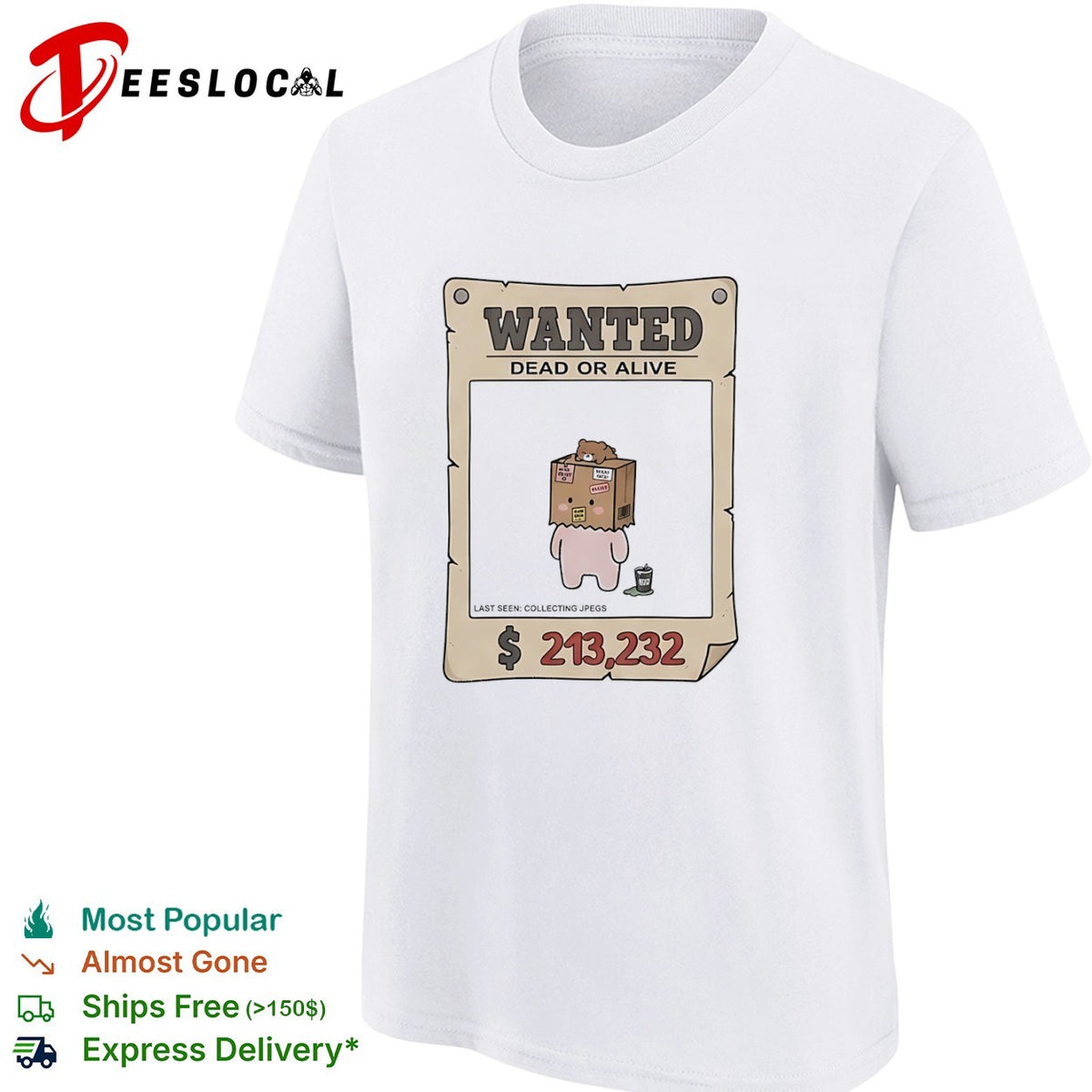 Wanted Dead or Alive collecting shirt