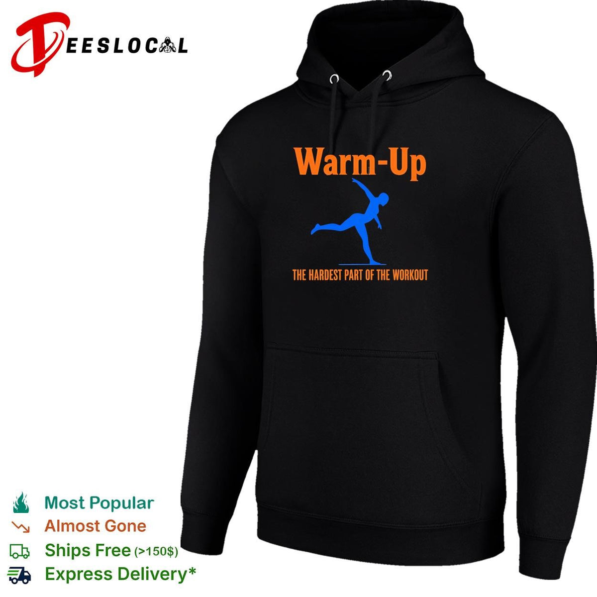 Warm Up the hardest part of the workout shirt