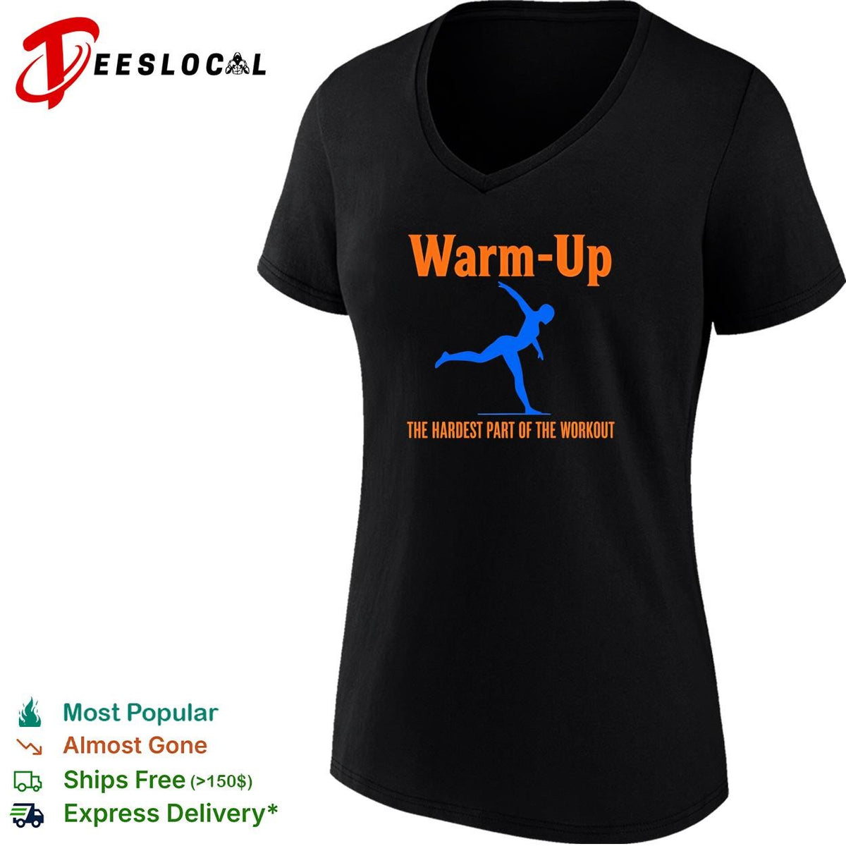 Warm Up the hardest part of the workout shirt