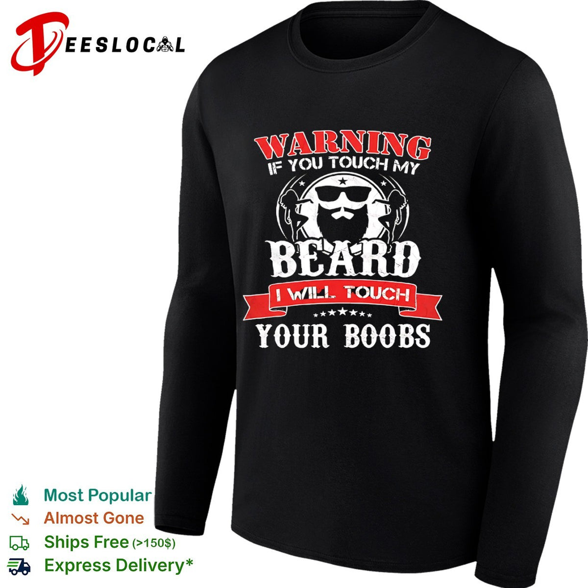 Warning if you touch my beard I will touch your boobs shirt