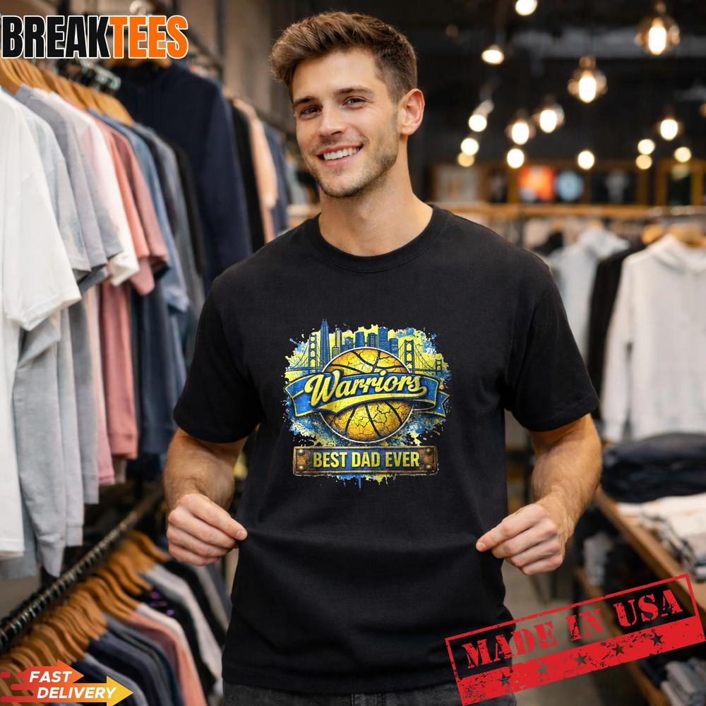 Warriors Basketball Team Best Dad Ever T-Shirt
