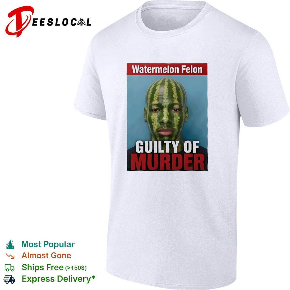 Watermelon Felon Guilty of Murder shirt