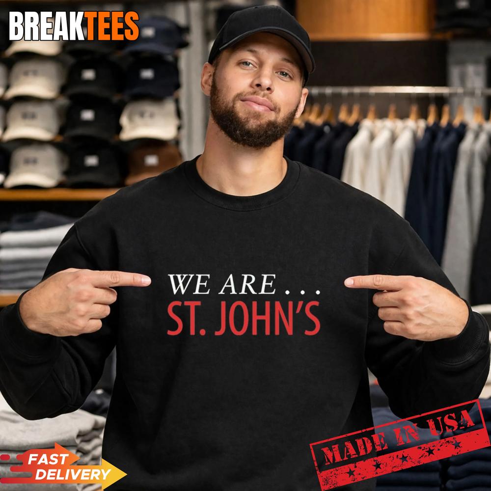 We Are ST Johns Red Storm Basketball T-Shirt