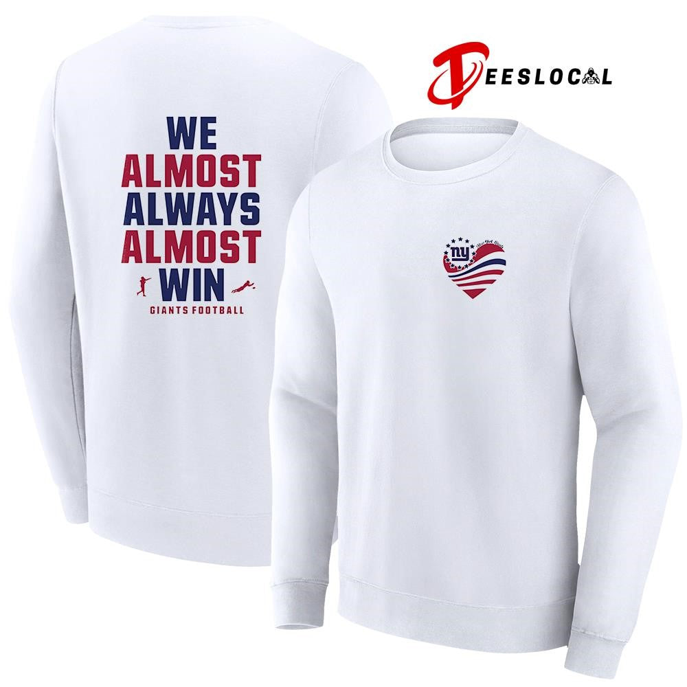We almost always almost win New York Giants shirt