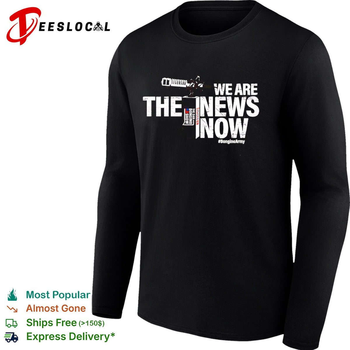 We are the news now the dan bongino show bongino army podcast radio logo shirt