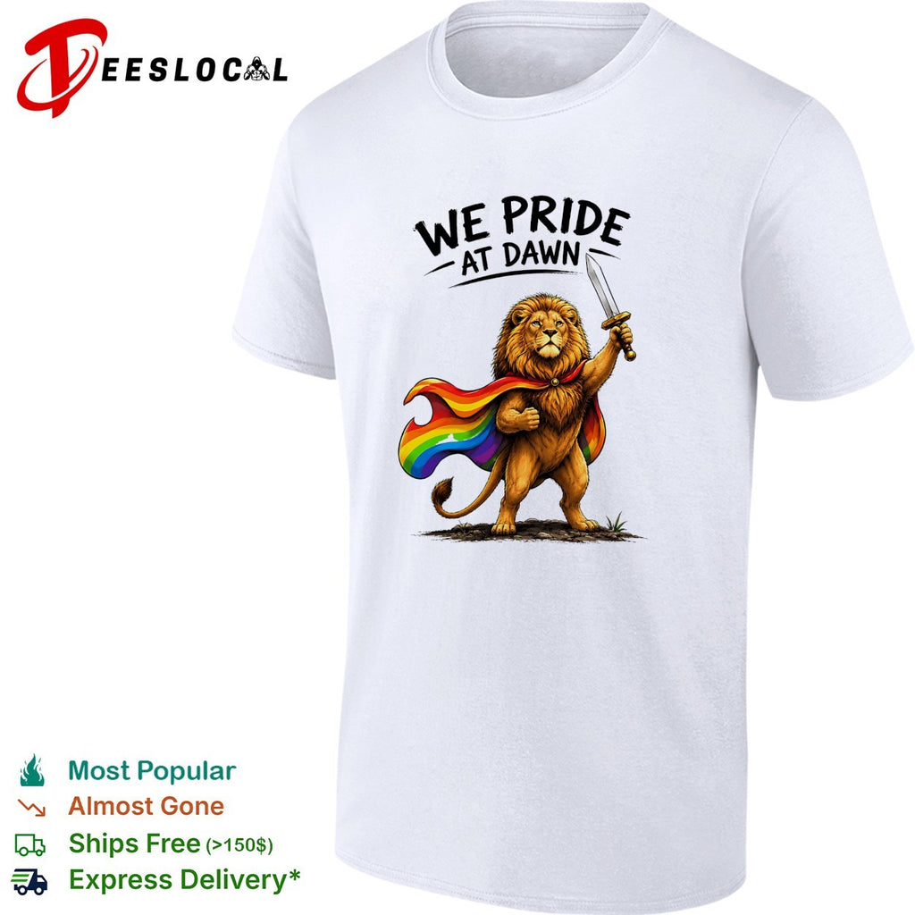 We pride at dawn lion rainbow cape sword LGBTQ pride art shirt