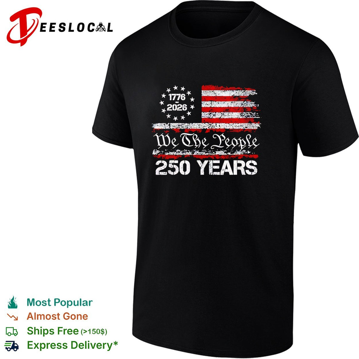 We the People 1776 2026 United States Flag 250 Years Independence Anniversary shirt