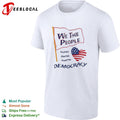We the People Protect Cherish Preserve Democracy American Flag Heart shirt