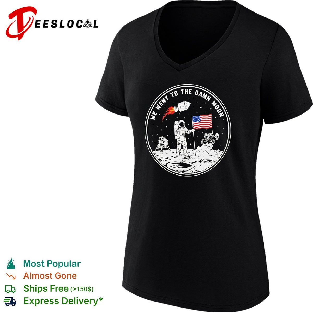We went to the damn moon astronaut and flag circular badge illustration graphic shirt
