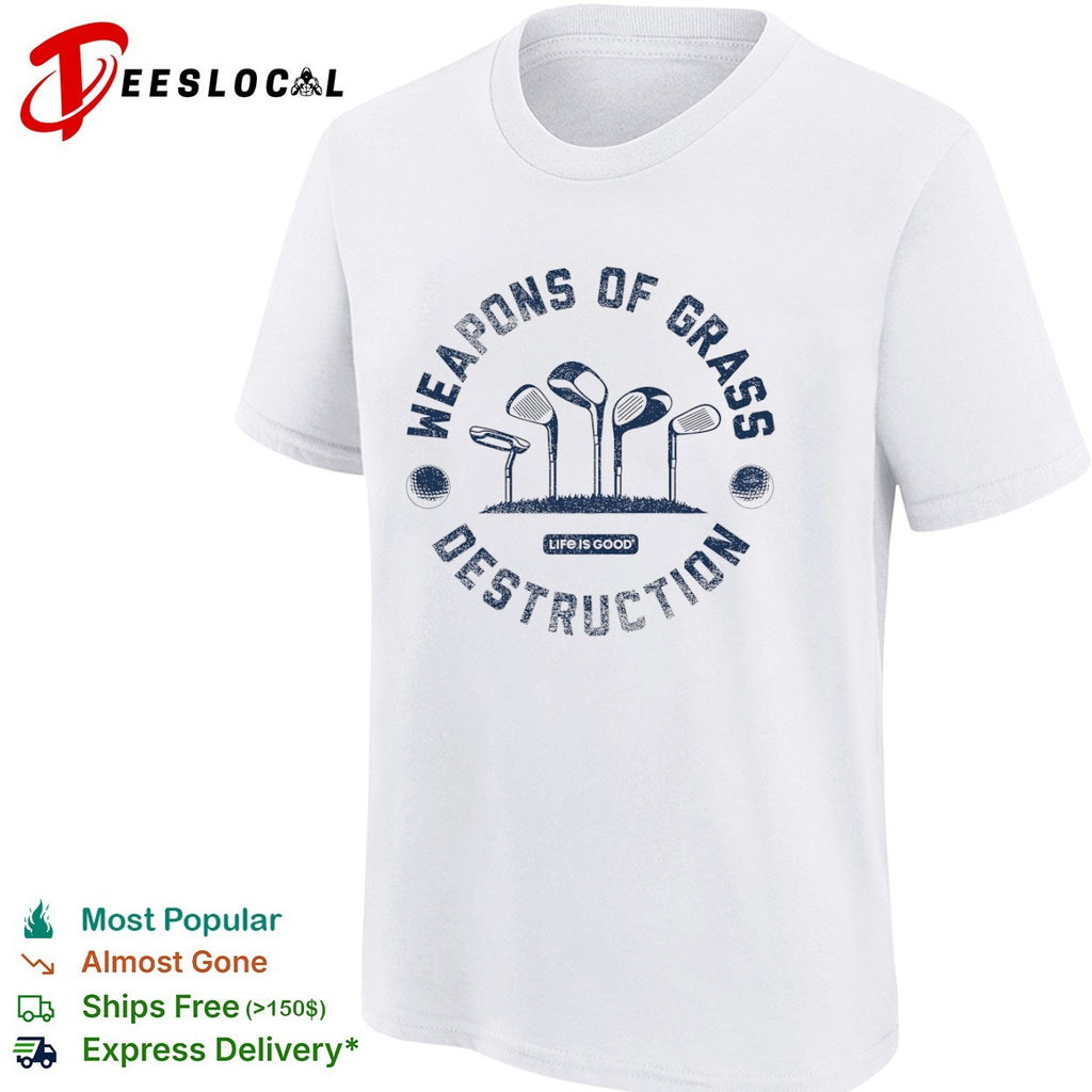 Weapons of Grass Destruction shirt