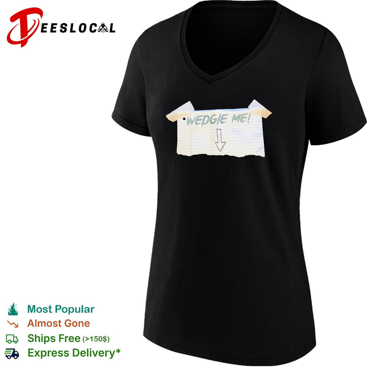 Wedgie Me Shirt