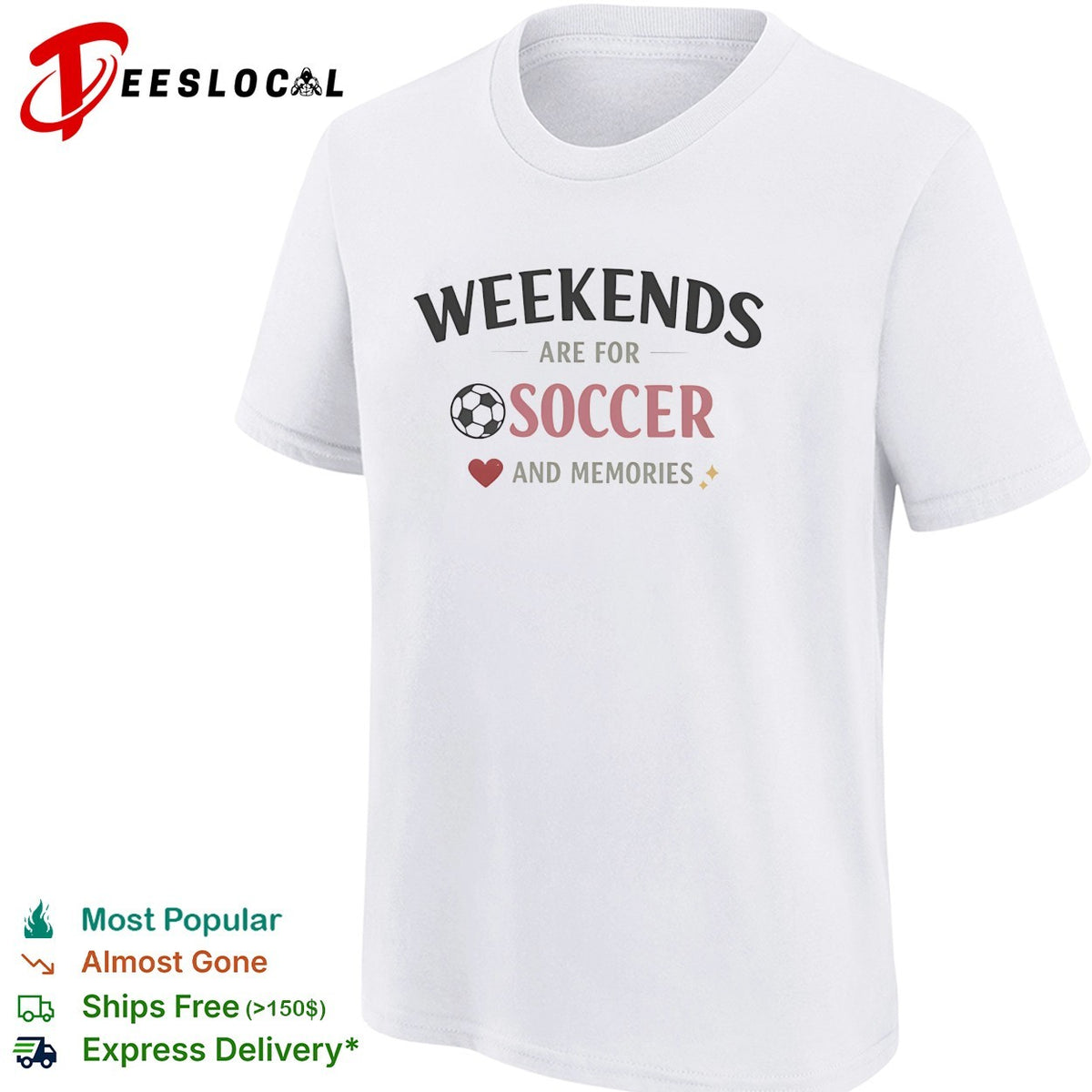 Weekends are for soccer and memories sport lifestyle shirt