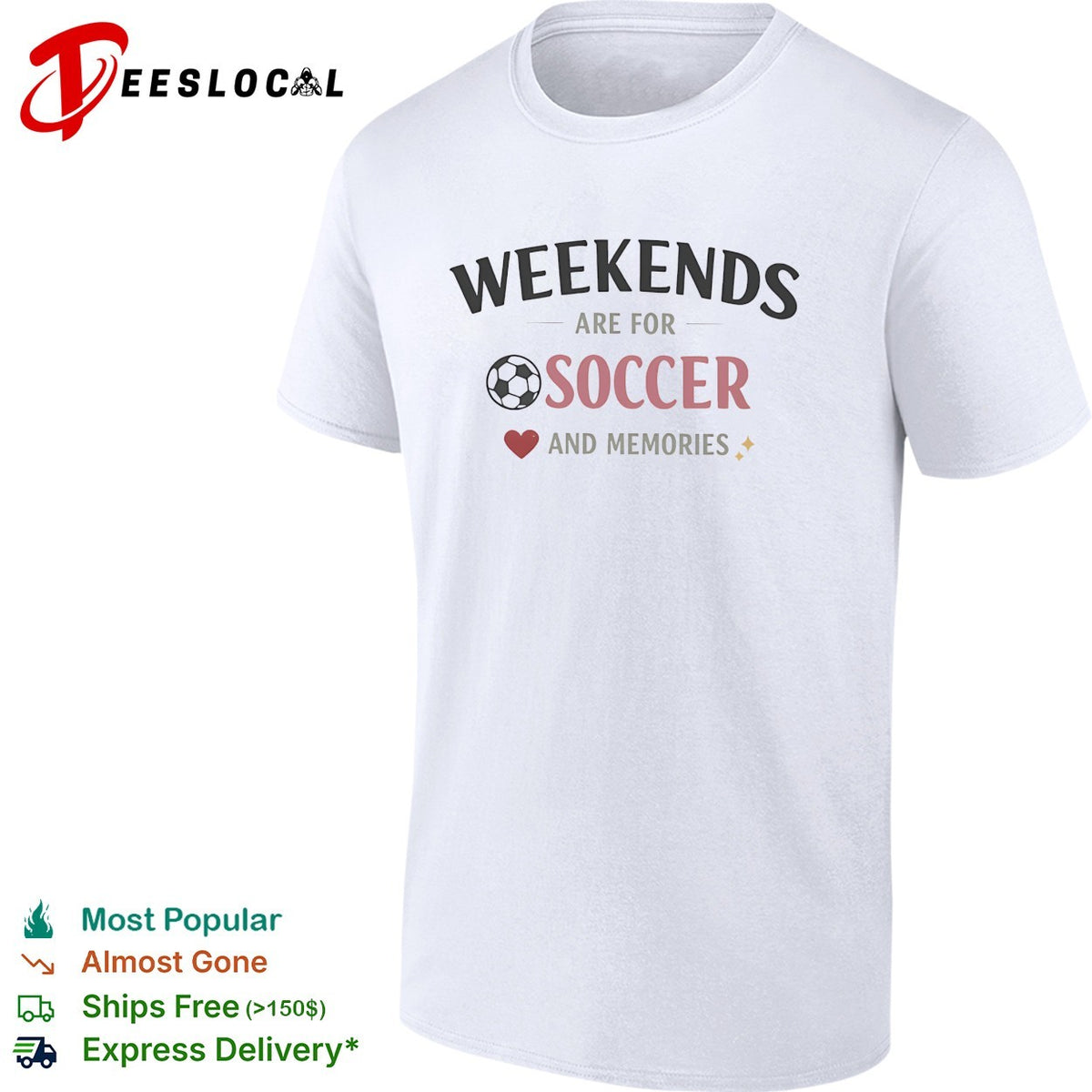 Weekends are for soccer and memories sport lifestyle shirt