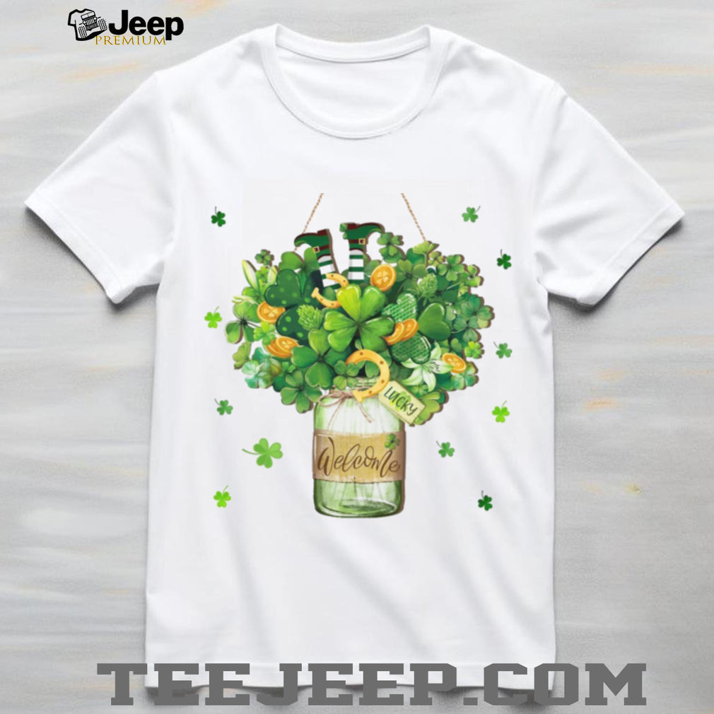 Welcome Lucky Mason Jar Shamrock Bouquet St. Paddy’s Day Art T Shirt
