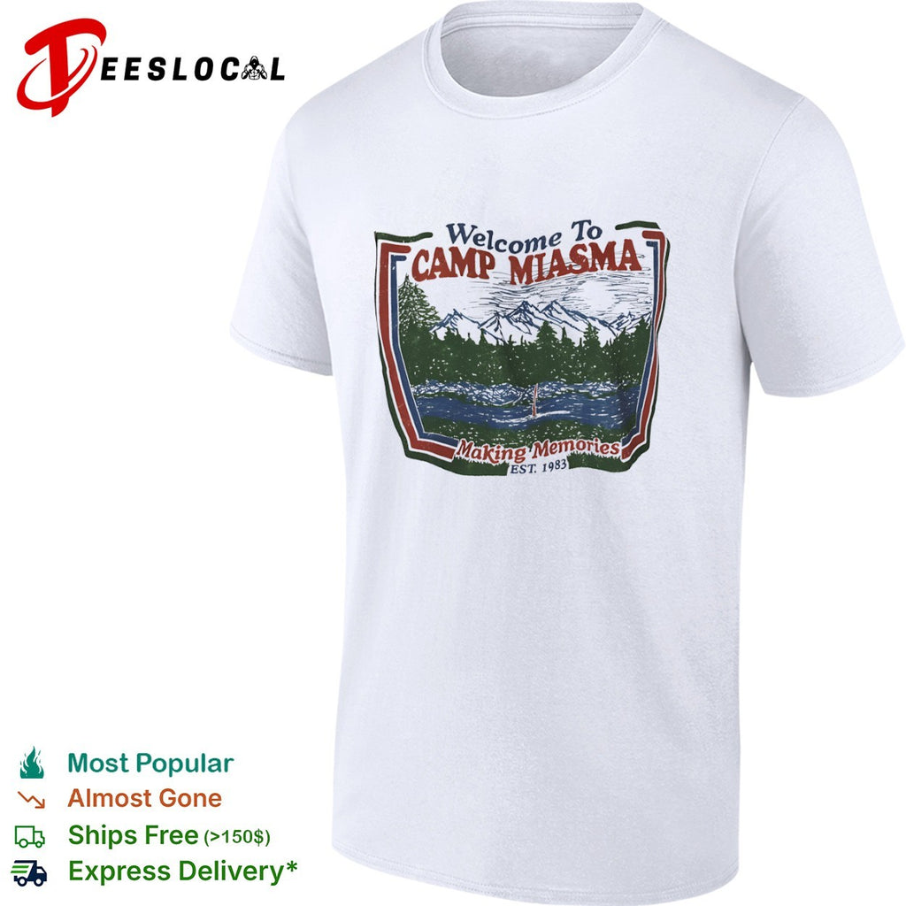 Welcome To Camp Miasma Making Memories Est 1983 Mountain Nature Landscape shirt