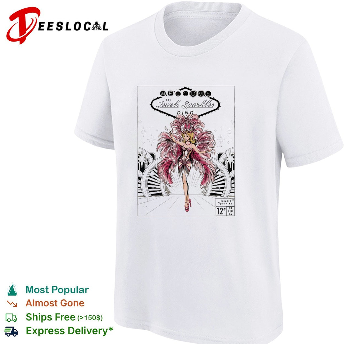 Welcome to Jewels Sparkles Ding 12c 20 Feb 24 Showgirl Las Vegas shirt