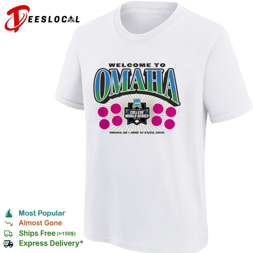 Welcome to Omaha 2026 Mens College World Series NCAA Baseball Tournament shirt