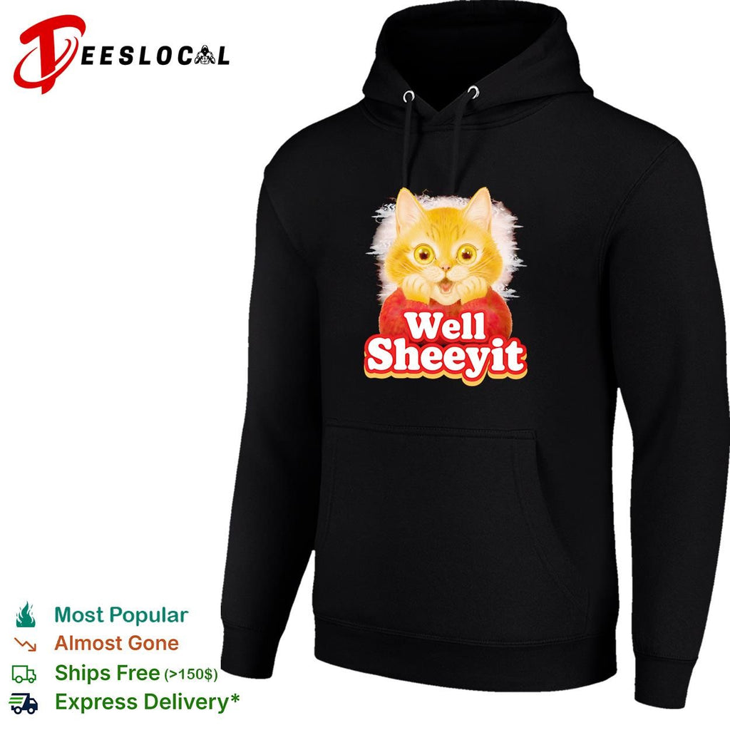 Well Sheeyit surprised orange cat sweater humor bold text shirt
