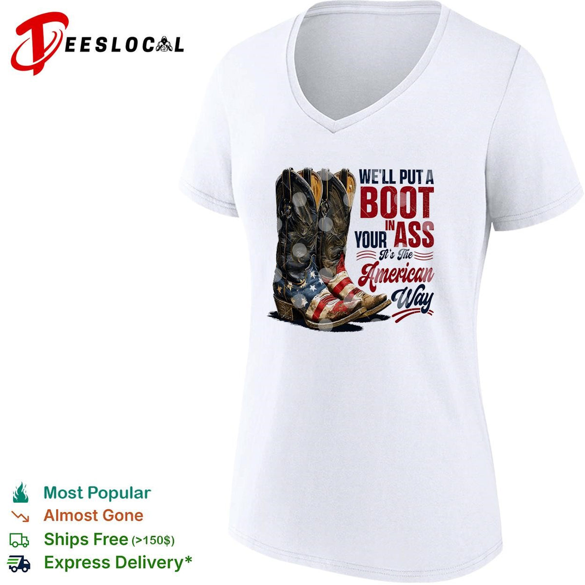 We’ll put a boot in your ass cowboy boots USA flag patriotic version two shirt