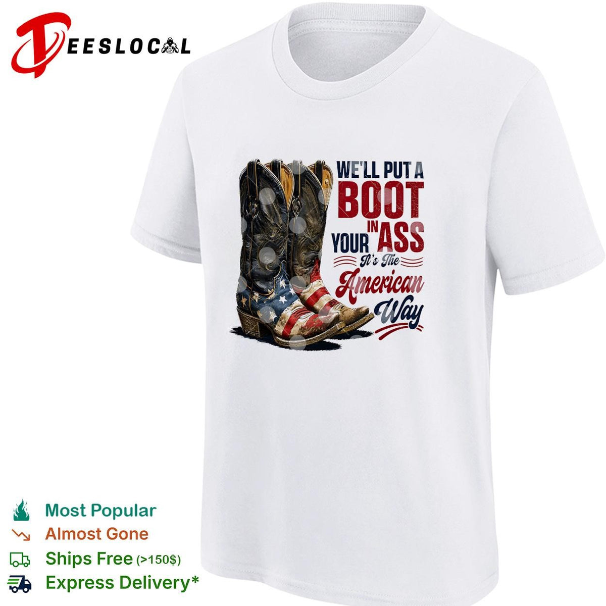 We’ll put a boot in your ass cowboy boots USA flag patriotic version two shirt