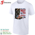 We’ll put a boot in your ass cowboy boots USA flag patriotic version two shirt