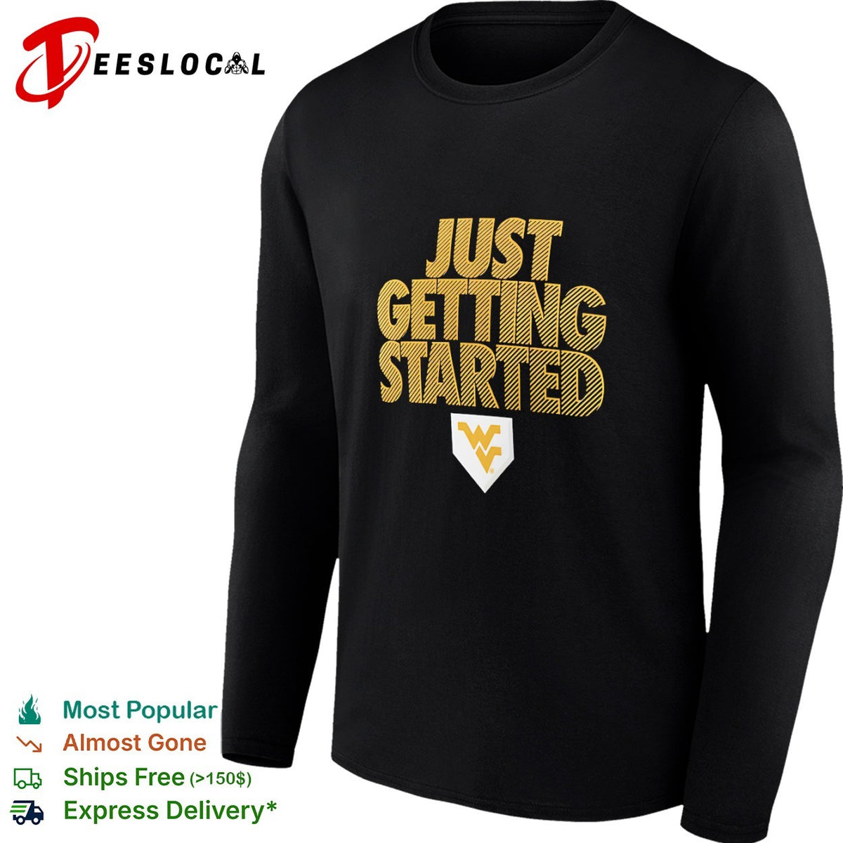 West Virginia Mountaineers Just Getting Started shirt