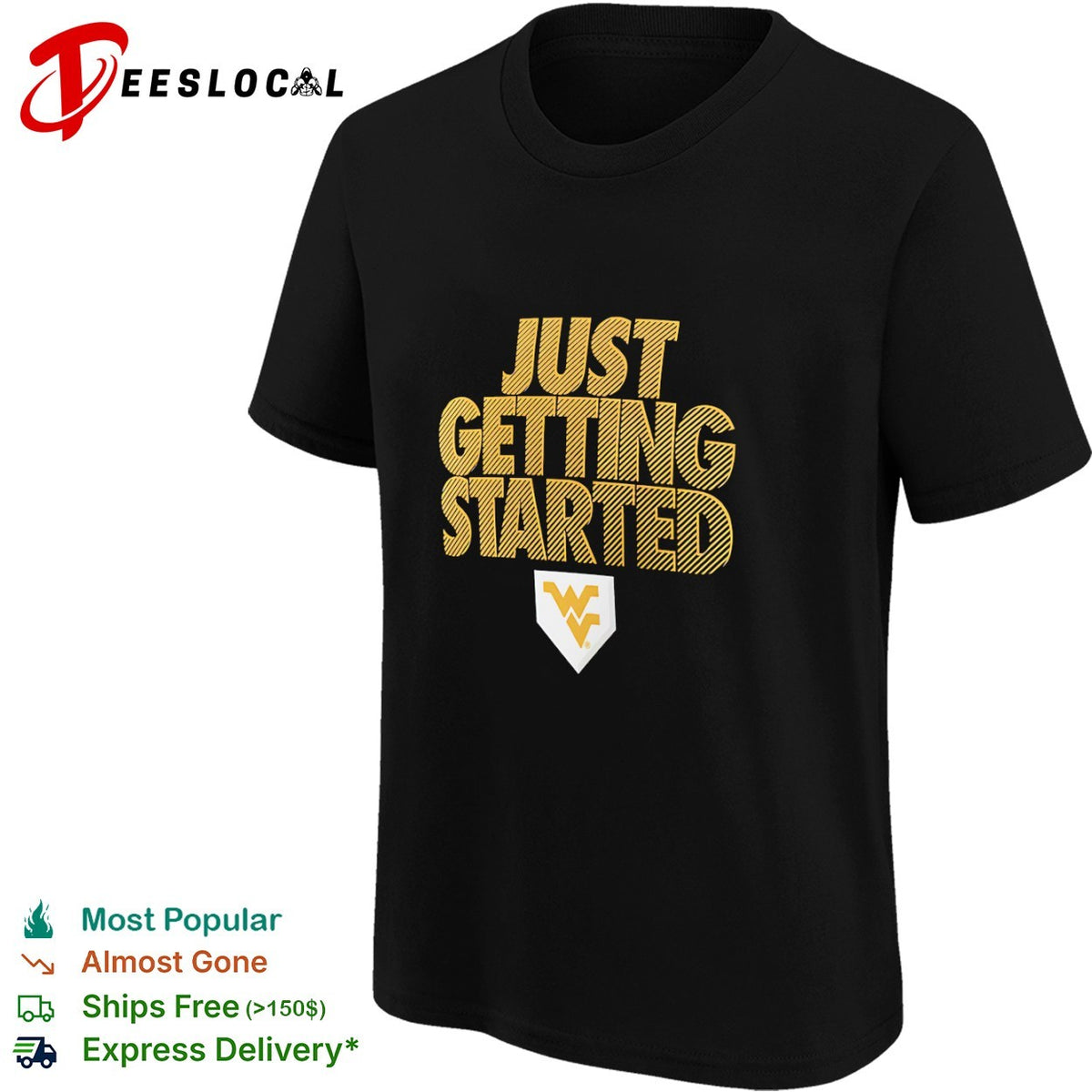 West Virginia Mountaineers Just Getting Started shirt