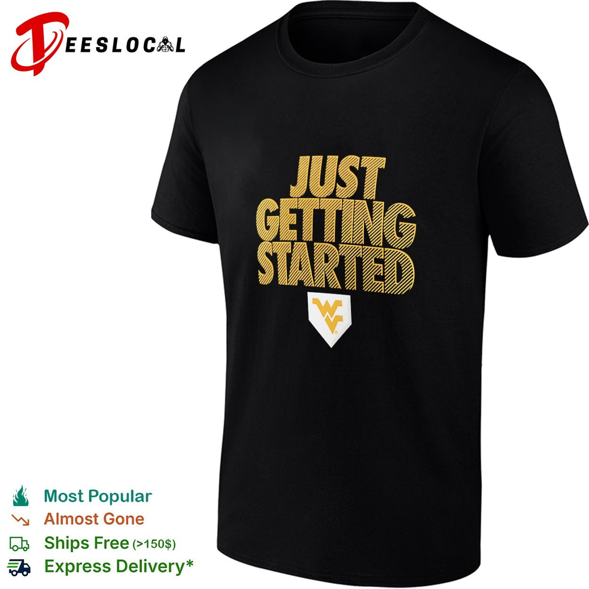 West Virginia Mountaineers Just Getting Started shirt
