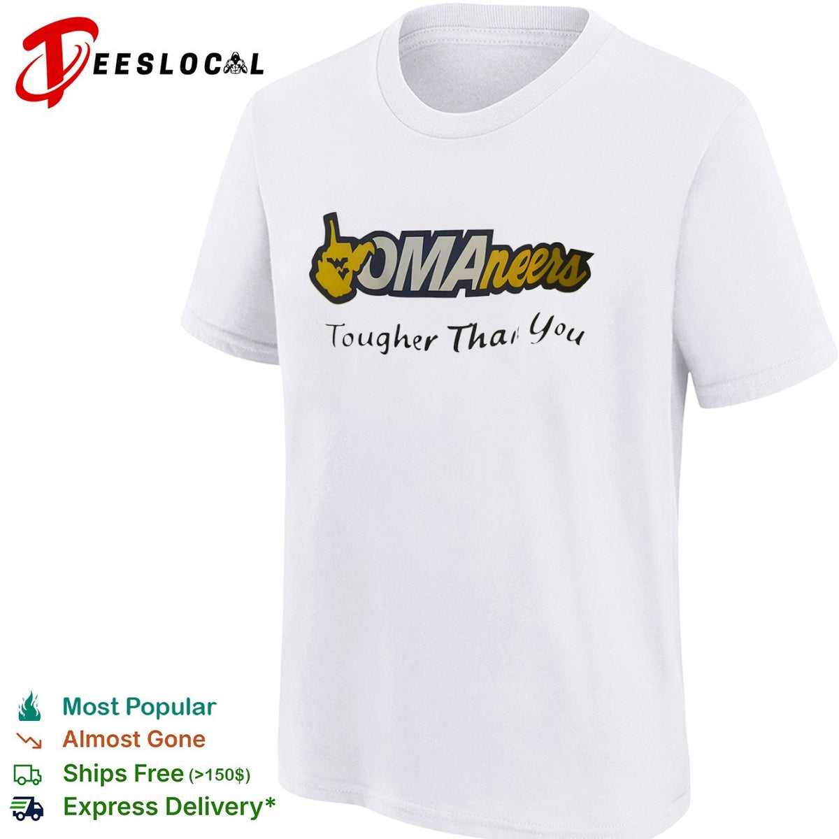 West Virginia Mountaineers OMAneers Tougher Than You shirt