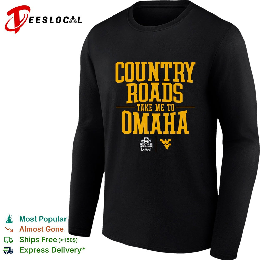 West Virginia country roads take me to Omaha NCAA baseball shirt