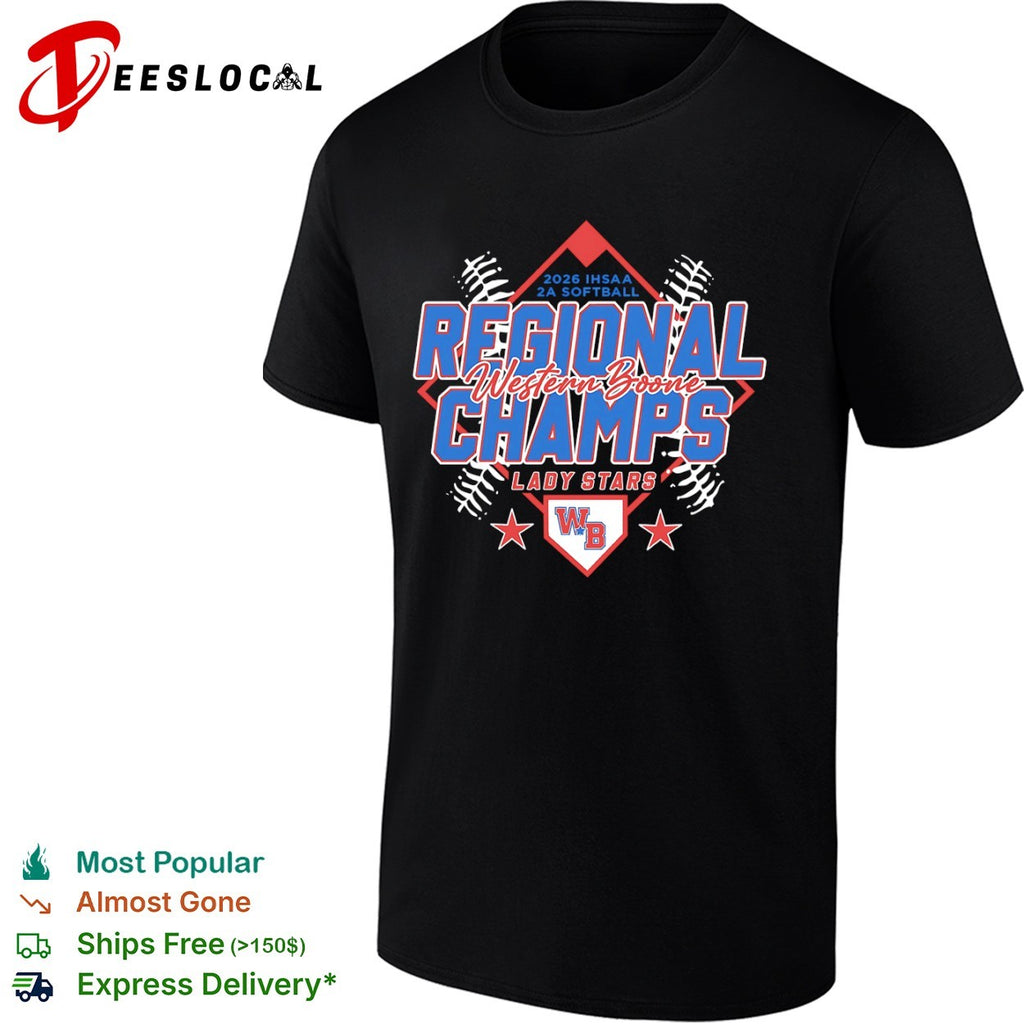 Western Boone Lady Stars 2026 IHSAA 2A Softball Regional Champs shirt