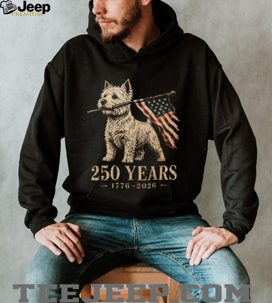 Westie Dog 250 Years 1776 2026 American Flag Patriotic Shirt