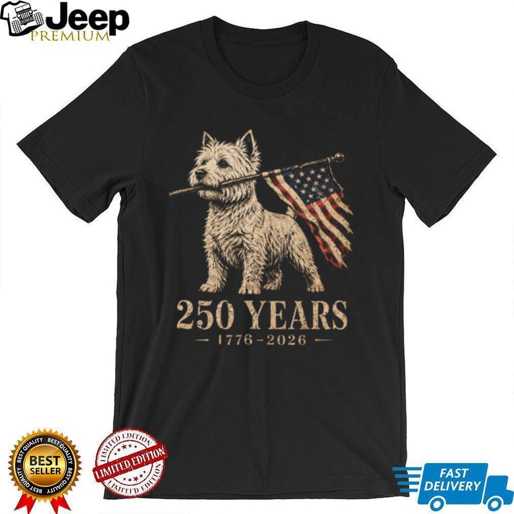 Westie Dog 250 Years 1776 2026 American Flag Patriotic Shirt