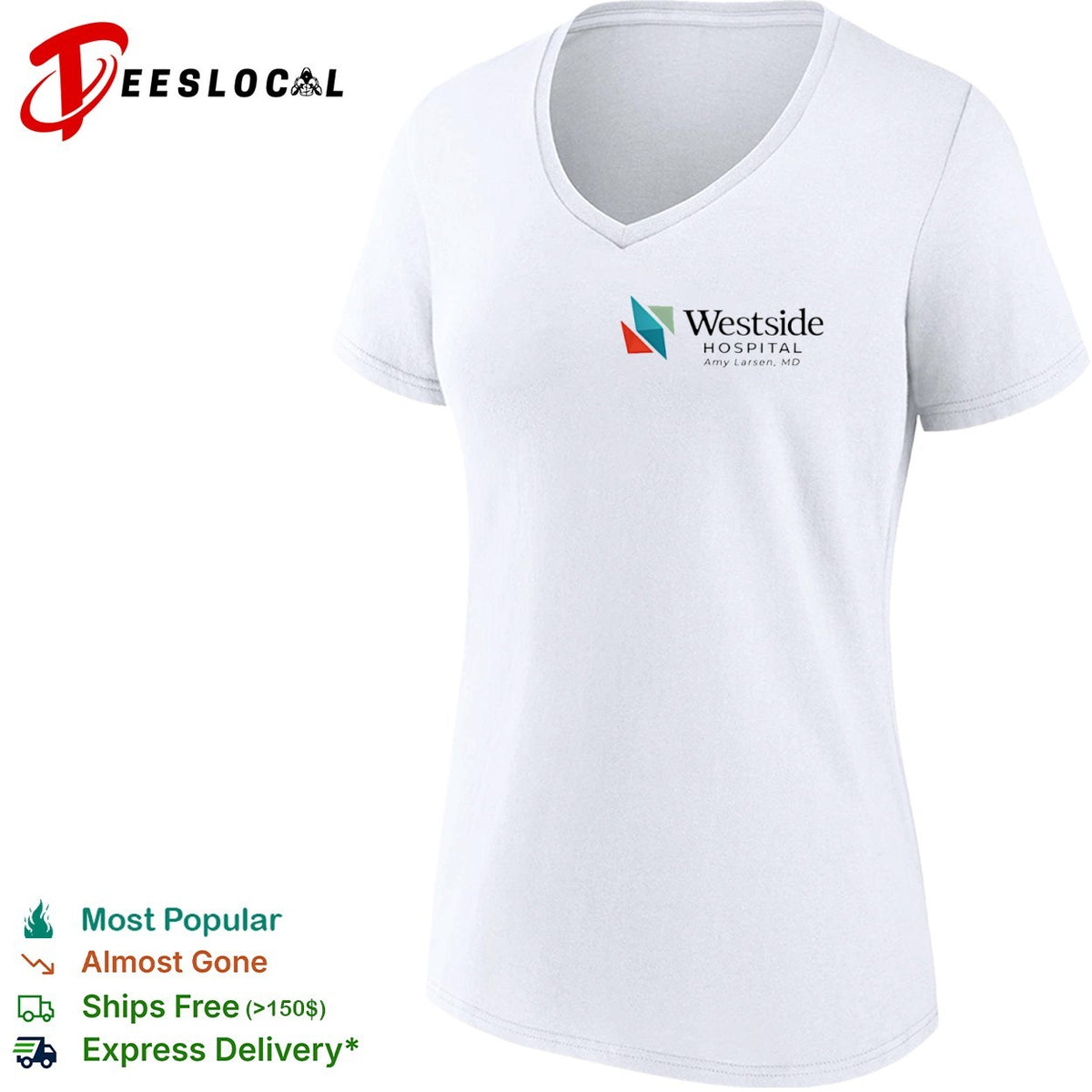 Westside Hospital Amy Larsen MD Logo Design Medical Staff Professional Healthcare shirt