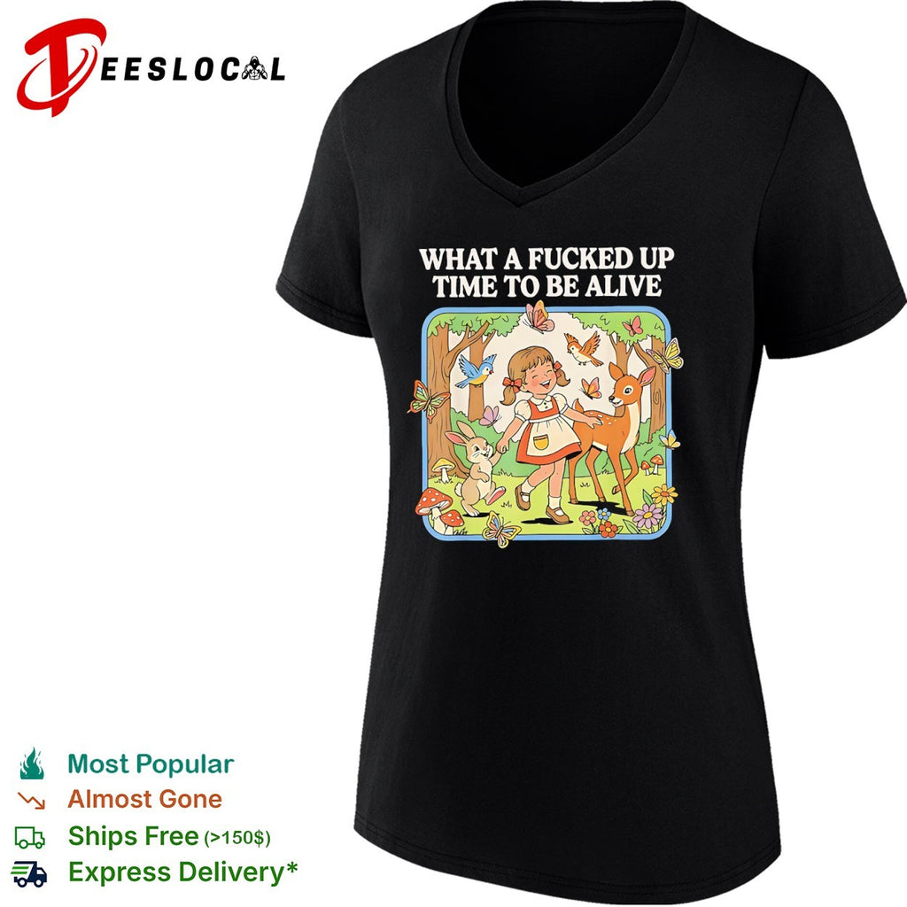 What a fucked up time to be alive forest animals shirt