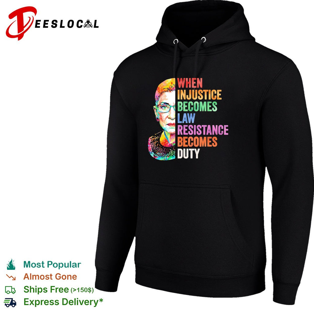 When injustice becomes law resistance becomes duty RBG portrait pop art quote shirt