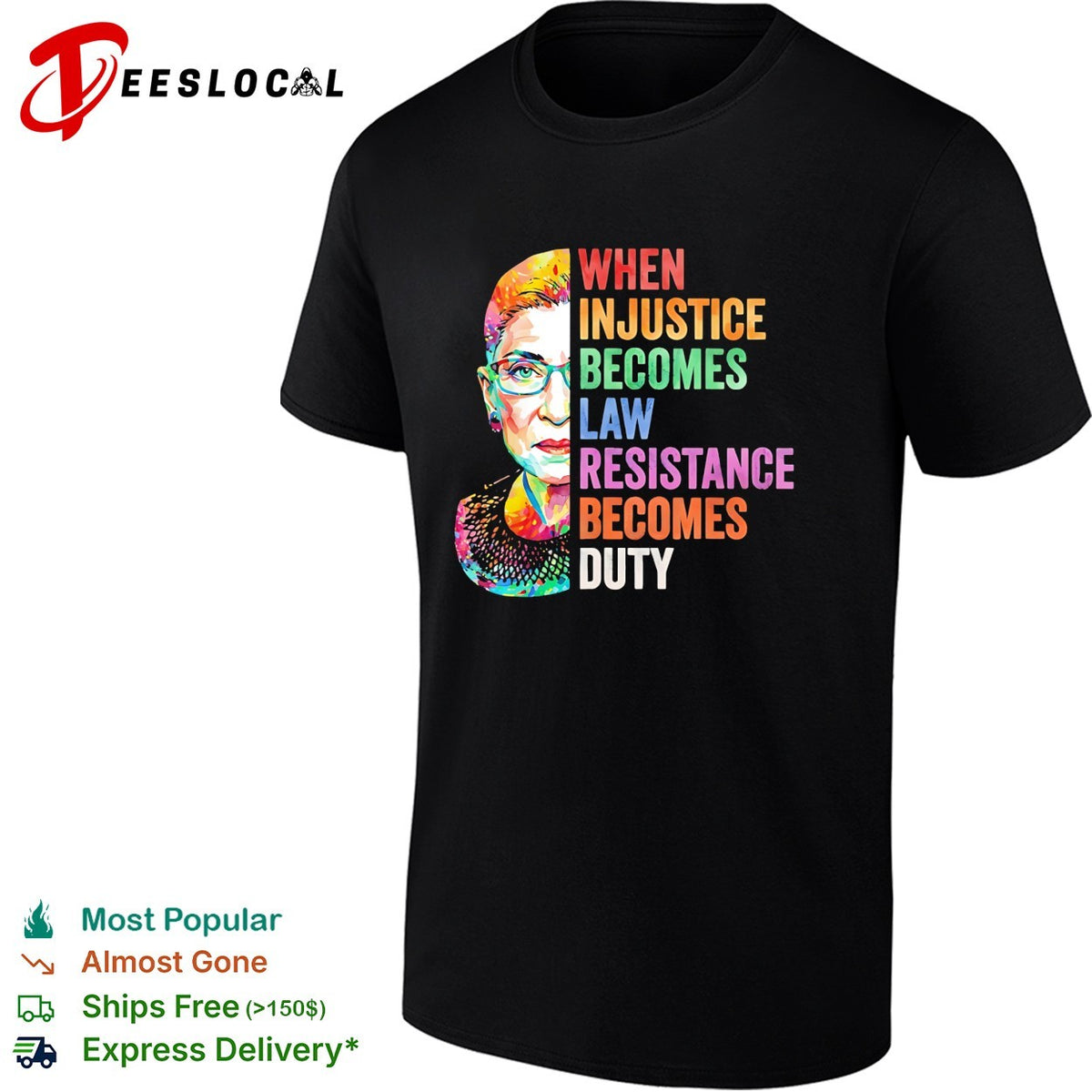 When injustice becomes law resistance becomes duty RBG portrait pop art quote shirt