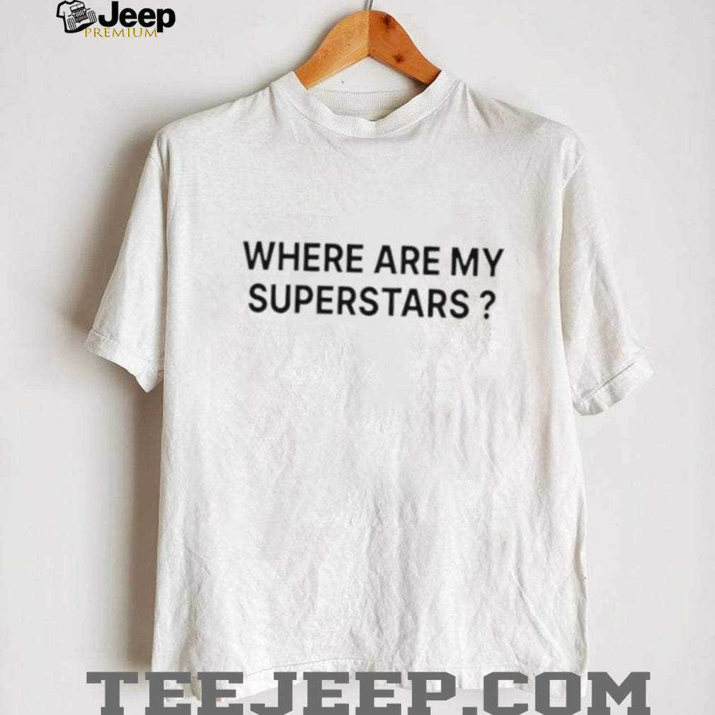 Where Are My Superstars Minimalist Slogan Graphic T Shirt