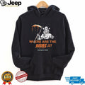Where Are The Bodies G Your Mom’s House shirt