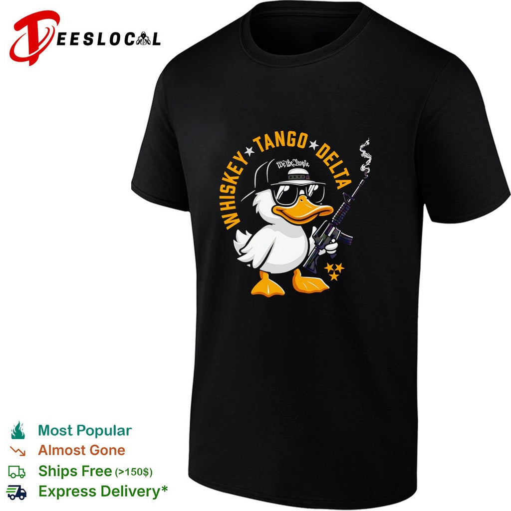 Whiskey Tango Delta duck We the People cool cap shirt