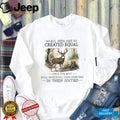 Whitetail Deer Hunter All Men Created Equal Sixties Wildlife Shirt