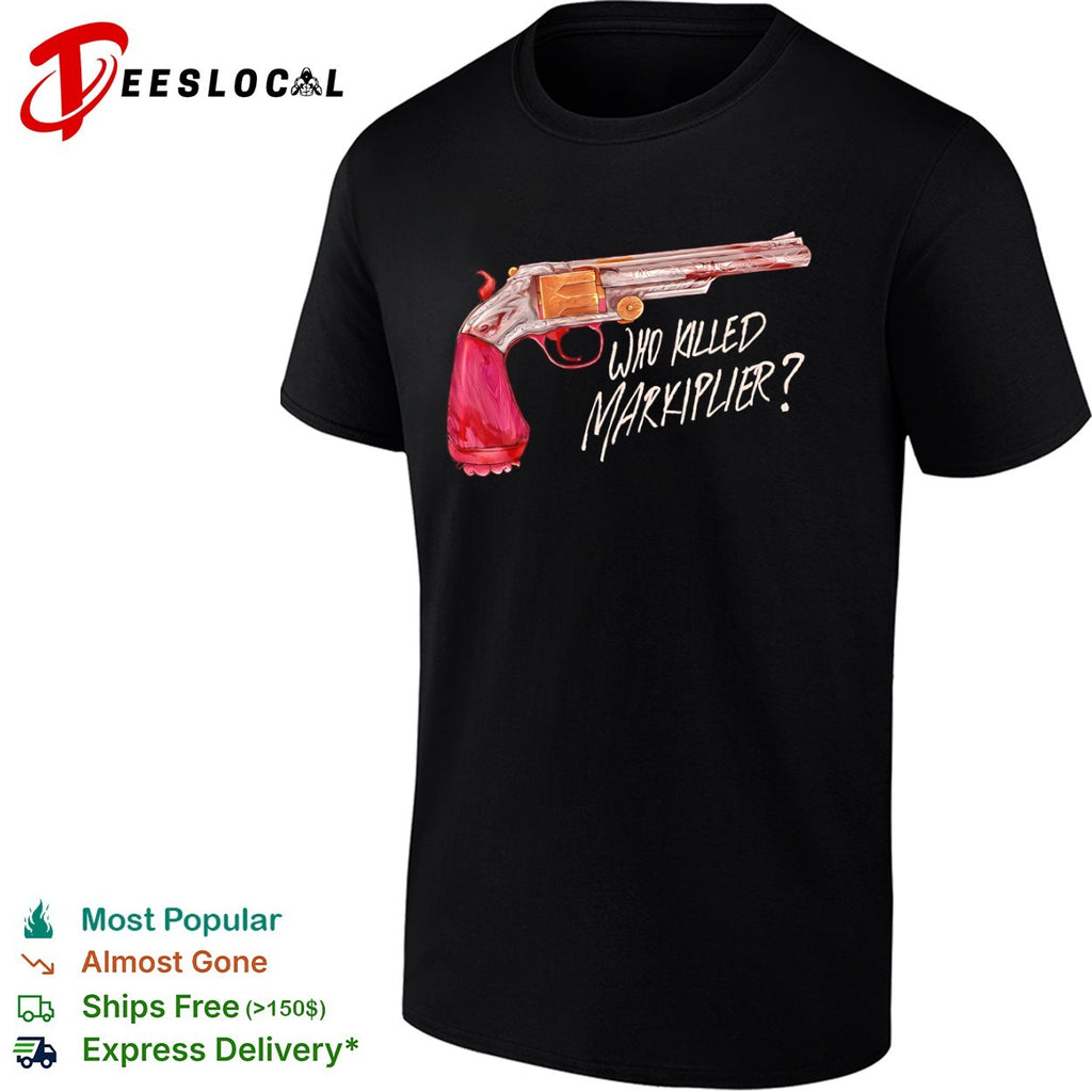 Who Killed Markiplier Revolver The Markiplier Murder Mystery shirt