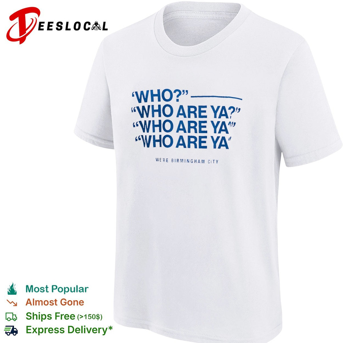 Who Who Are Ya Who Are Ya Who Are Ya Birmingham City Football Club shirt