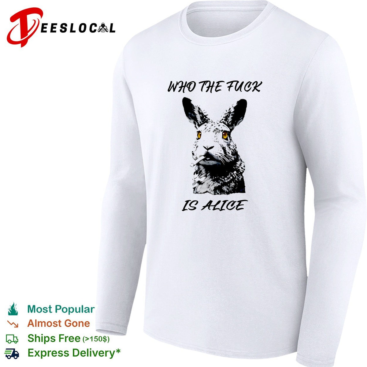 Who the fuck is Alice Rabbit smoking a cigarette funny parody art t shirt