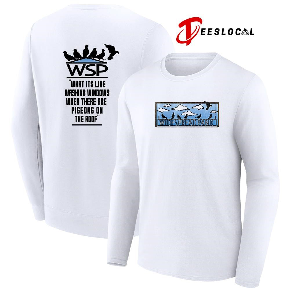 Widespread Panic what it is like washing windows when there are pigeons graphic shirt