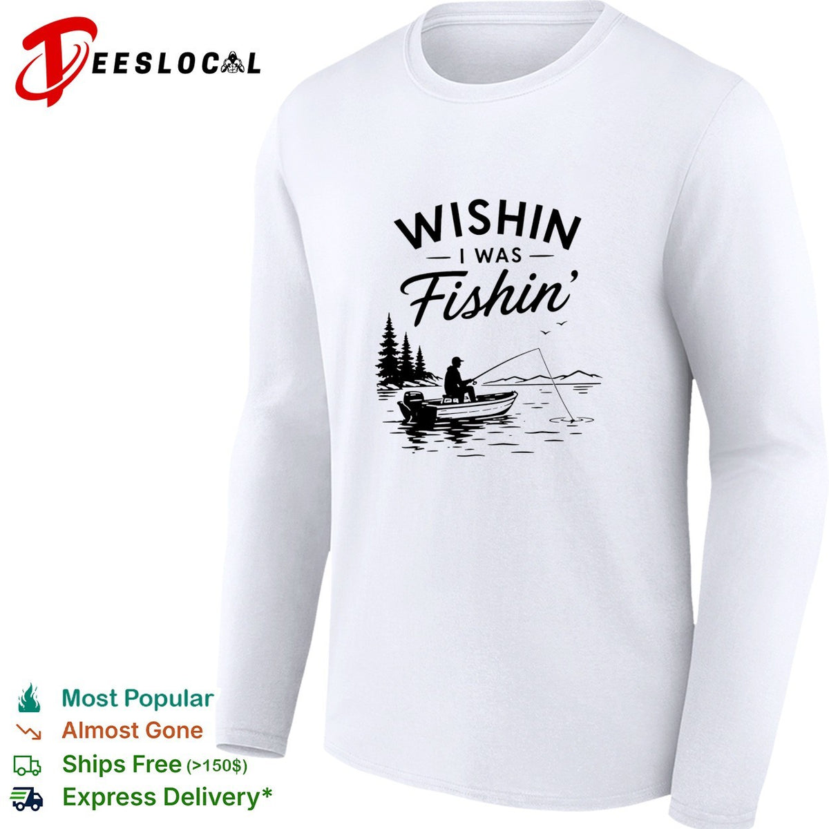 Wishin I was fishin’ alone shirt
